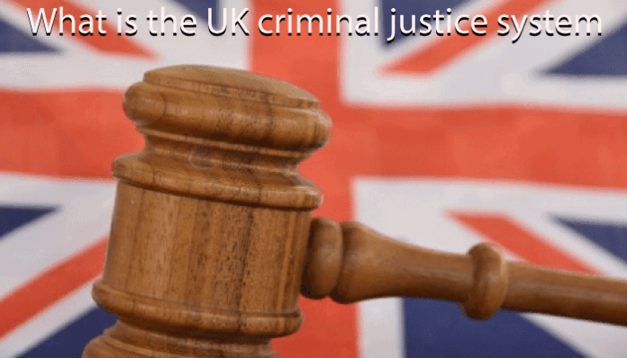 What is the UK criminal justice system